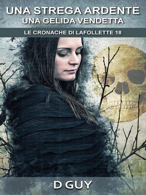 cover image of Una Strega Ardente, Una Gelida Vendetta
